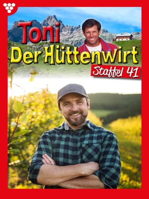 cover image of Toni der Hüttenwirt Staffel 41